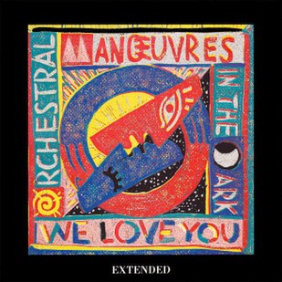 We Love You (Orchestral Manoeuvres in the Dark song) 1986 single by Orchestral Manoeuvres in the Dark