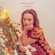 Gabrielle Aplin - My Mistake.png