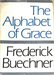 <i>The Alphabet of Grace</i> Religion book by Frederick Buechner