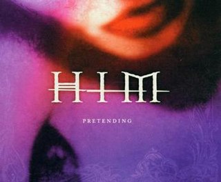 <span class="mw-page-title-main">Pretending (HIM song)</span> 2001 single by HIM