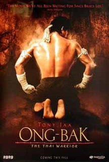 <i>Ong-Bak: Muay Thai Warrior</i> 2003 film by Prachya Pinkaew