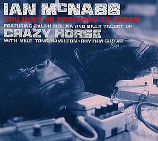 <span class="mw-page-title-main">You Must Be Prepared to Dream</span> 1994 single by Ian McNabb