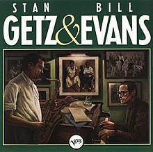 Stan Getz & Bill Evans - Wikipedia