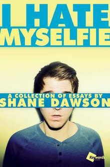 I Hate Myselfie, A Collection of Essays by Shane Dawson cover.jpeg