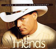 John Michael Montgomery - Friends.jpg