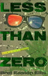 <i>Less Than Zero</i> (novel) 1985 novel by Bret Easton Ellis