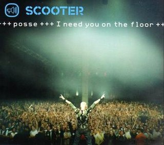 Posse (I Need You on the Floor) 2001 single by Scooter