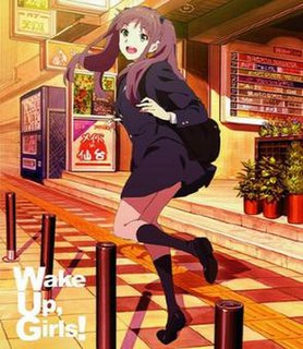 <i>Wake Up, Girls!</i> 2014 anime directed by Yutaka Yamamoto and Shin Itagaki