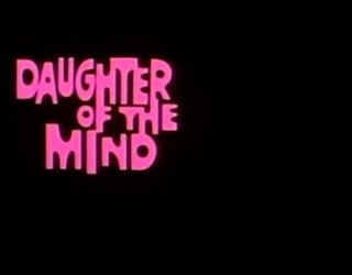 <i>Daughter of the Mind</i> 1969 horror film