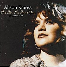 Alison Krauss - Ahora que te he encontrado.jpg