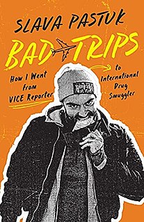 <i>Bad Trips</i> 2022 non-fiction book by Slava Pastuk