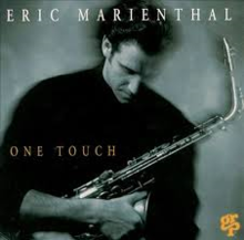 One Touch Erik Marienthal 1993 album.png