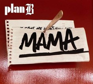 Mama (Loves a Crackhead) 2006 single by Plan B