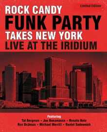 Rock Candy Funk Party Takes New York Live at the Iridium.jpg