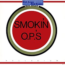 Боб Сегер - Smokin 'O.P.'s.jpg