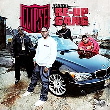 Clipse представляет Re-Up Gang.jpg