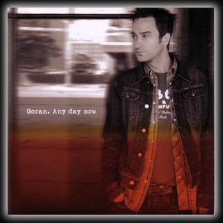 <i>Any Day Now</i> (Goran Kralj album) 2004 studio album by Goran Kralj