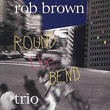 Round the bend Rob Brown cover.jpeg