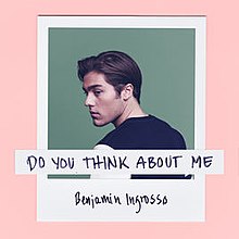 Do You Think About Me by Benjamin Ingrosso cover.jpg