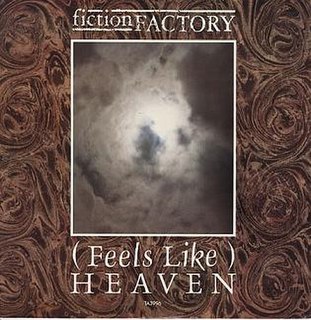 (Feels Like) Heaven 1983 single by Fiction Factory