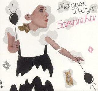 <span class="mw-page-title-main">Samantha (Margaret Berger song)</span> 2006 single by Margaret Berger