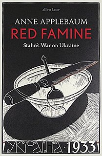 <i>Red Famine</i> 2017 book by Anne Applebaum