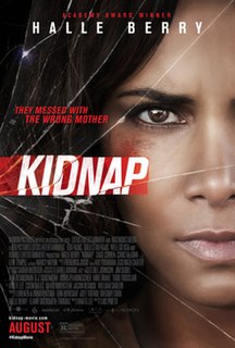 <i>Kidnap</i> (2017 film) 2017 action-thriller film from Luis Prieto