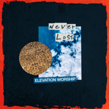 Never Lost by Elevation Worship.png