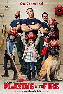 Playing with Fire is a 2019 American family comedy film directed by Andy Fickman from a screenplay by Dan Ewen and Matt Lieberman based on a story by Ewen. The film stars John Cena, Keegan-Michael Key, John Leguizamo, Dennis Haysbert, Brianna Hildebrand and Judy Greer, and follows a group of smokejumpers who must watch over three children who have been separated from their parents following an accident.