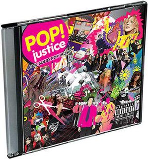 <i>Popjustice: 100% Solid Pop Music</i> 2006 compilation album by Various Artists