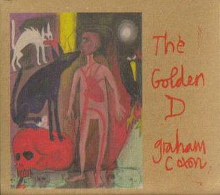 <i>The Golden D</i> 2000 studio album by Graham Coxon