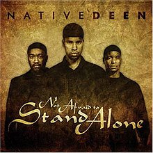 Native Deen - Not Afraid To Stand Alone.jpg