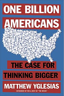 <i>One Billion Americans</i> 2020 book by Matthew Yglesias