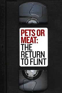 <i>Pets or Meat: The Return to Flint</i> 1992 film by Michael Moore