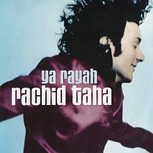 Rachid Taha Ya Rayah.jpeg