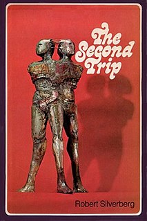 <i>The Second Trip</i> 1972 novel by Robert Silverberg