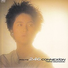 Yoko Oginome - Route 246 Connexion.jpg