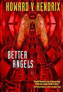 <i>Better Angels</i> (novel) 1999 novel by Howard V. Hendrix