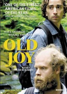 <i>Old Joy</i> 2006 American film by Kelly Reichardt