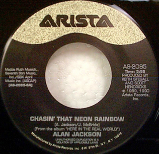 <span class="mw-page-title-main">Chasin' That Neon Rainbow</span> 1990 single by Alan Jackson