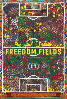 <i>Freedom Fields</i> (film) 2018 documentary film by Naziha Arebi