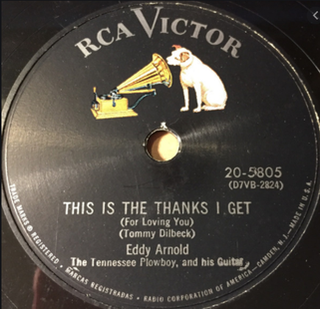 <span class="mw-page-title-main">This Is the Thanks I Get (For Loving You)</span> 1954 single by Eddy Arnold