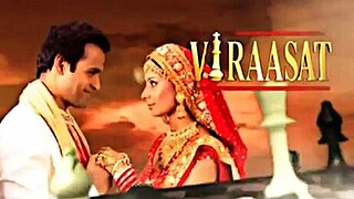 <i>Viraasat</i> (2006 TV series) Indian TV series or programme