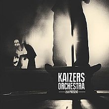 Kaizers Orchestra - 250 Prosent.jpg