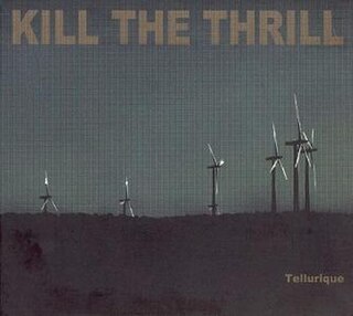 <i>Tellurique</i> 2005 studio album by Kill the Thrill