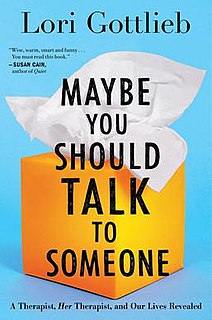 <i>Maybe You Should Talk to Someone</i> 2019 memoir by Lori Gottlieb