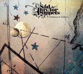 <i>Unknown Colors</i> 2008 studio album by Sad Day for Puppets