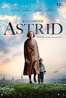 <i>Becoming Astrid</i> 2018 Danish–Swedish film directed by Pernille Fischer Christensen