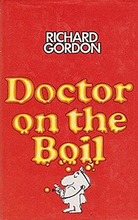 <i>Doctor on the Boil</i> 1970 novel by Richard Gordon