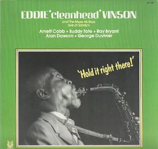 <i>Hold It Right There!</i> 1984 live album by Eddie "Cleanhed" Vinson and the Muse Allstars